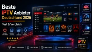 Beste IPTV Anbieter Deutschland 2026 Test & Vergleich